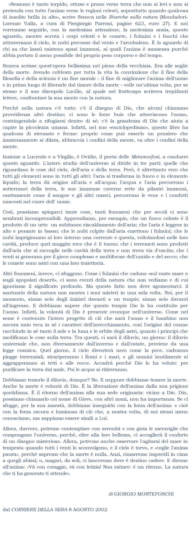 <<V con coraggio, v con letizia! ... un ritorno. La natura che ti ha generato ti attende>>
